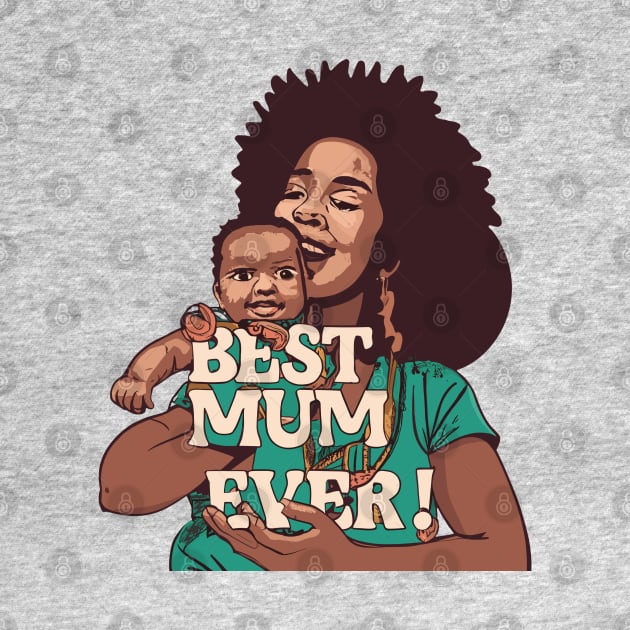 Best Mum Ever by Graceful Designs